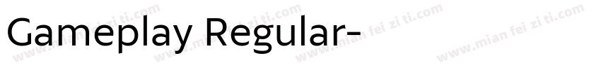 Gameplay Regular字体转换